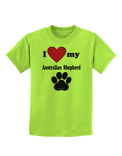 I Heart My Australian Shepherd Childrens T-Shirt by TooLoud-TooLoud-Lime-Green-X-Small-Davson Sales