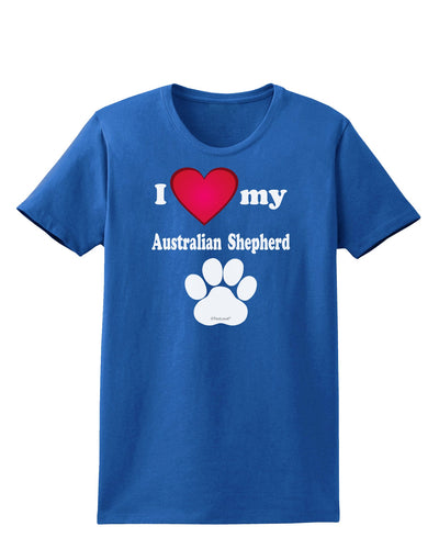 I Heart My Australian Shepherd Womens Dark T-Shirt by TooLoud-TooLoud-Royal-Blue-X-Small-Davson Sales