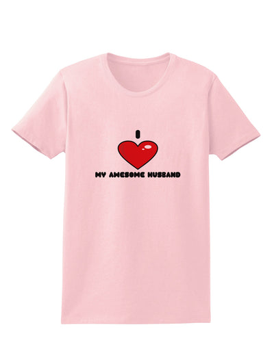 I Heart My Awesome Husband Womens T-Shirt by TooLoud-TooLoud-PalePink-X-Small-Davson Sales