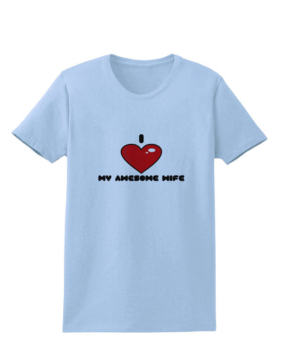 I Heart My Awesome Wife Womens T-Shirt by TooLoud-TooLoud-Light-Blue-X-Small-Davson Sales