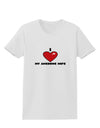 I Heart My Awesome Wife Womens T-Shirt by TooLoud-TooLoud-White-X-Small-Davson Sales