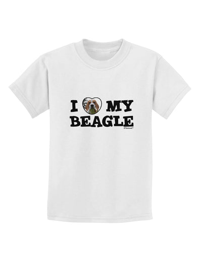 I Heart My Beagle Childrens T-Shirt by TooLoud-Childrens T-Shirt-TooLoud-White-X-Small-Davson Sales