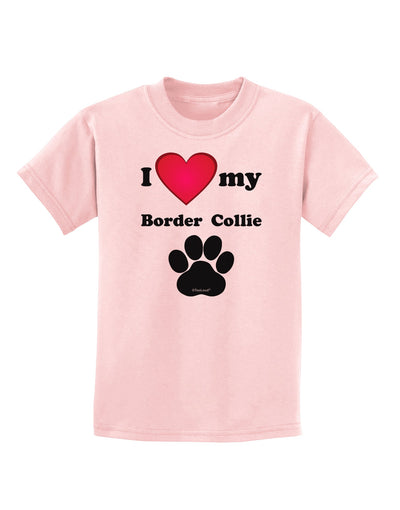 I Heart My Border Collie Childrens T-Shirt by TooLoud-TooLoud-PalePink-X-Small-Davson Sales