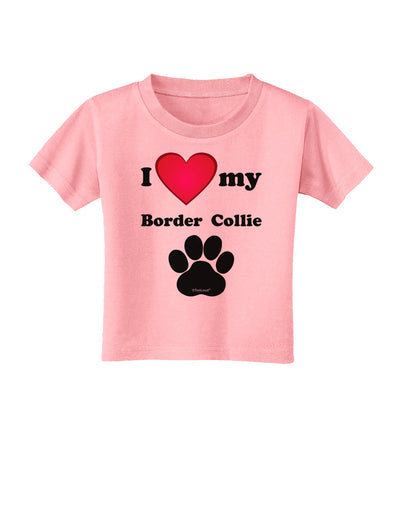 I Heart My Border Collie Toddler T-Shirt by TooLoud-Toddler T-Shirt-TooLoud-Candy-Pink-2T-Davson Sales