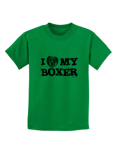 I Heart My Boxer Childrens T-Shirt by TooLoud-Childrens T-Shirt-TooLoud-Kelly-Green-X-Small-Davson Sales