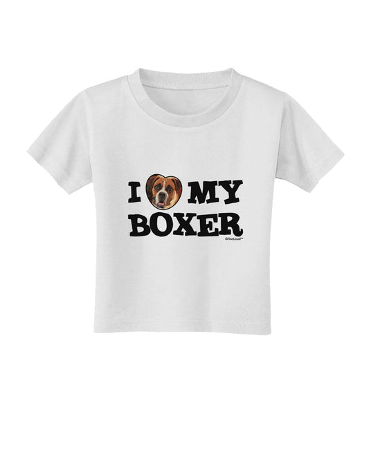I Heart My Boxer Toddler T-Shirt by TooLoud-Toddler T-Shirt-TooLoud-White-2T-Davson Sales