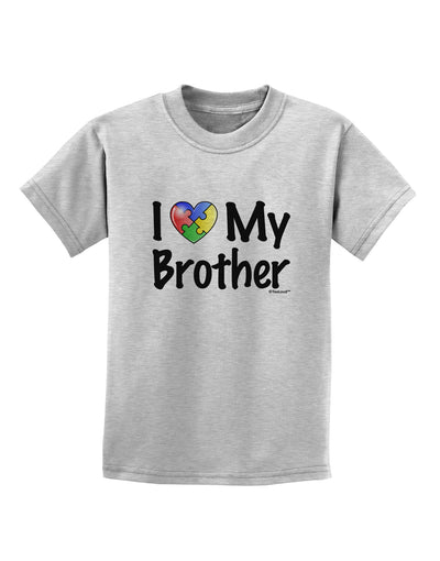 I Heart My Brother - Autism Awareness Childrens T-Shirt by TooLoud-Childrens T-Shirt-TooLoud-AshGray-X-Small-Davson Sales