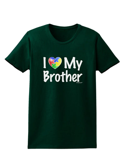 I Heart My Brother - Autism Awareness Womens Dark T-Shirt by TooLoud-Womens T-Shirt-TooLoud-Forest-Green-Small-Davson Sales