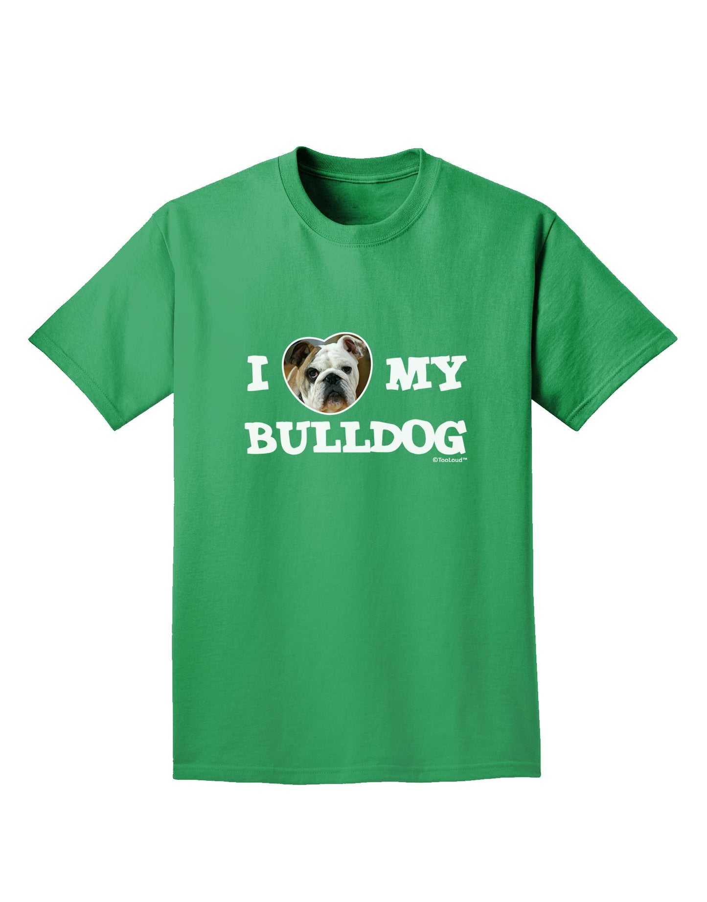 I Heart My Bulldog Adult Dark T-Shirt by TooLoud-Mens T-Shirt-TooLoud-Kelly-Green-Small-Davson Sales