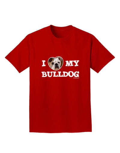 I Heart My Bulldog Adult Dark T-Shirt by TooLoud-Mens T-Shirt-TooLoud-Red-Small-Davson Sales
