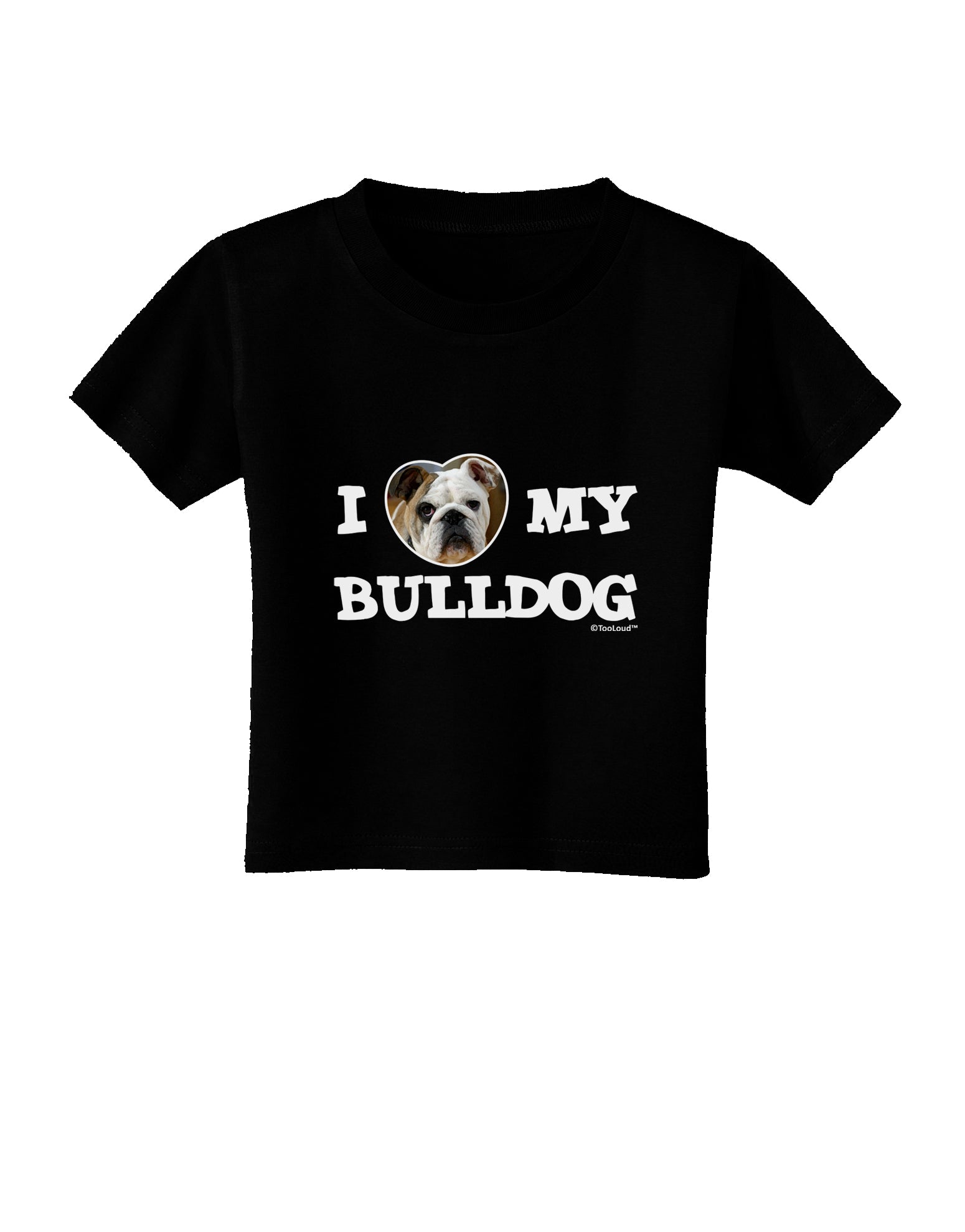 I Heart My Bulldog Toddler T-Shirt Dark by TooLoud-Toddler T-Shirt-TooLoud-Black-2T-Davson Sales