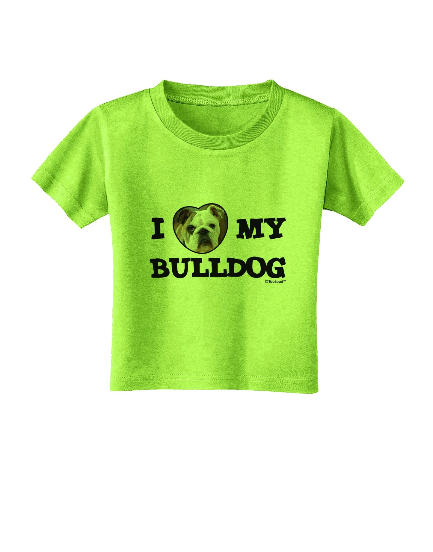 I Heart My Bulldog Toddler T-Shirt by TooLoud-Toddler T-Shirt-TooLoud-Lime-Green-2T-Davson Sales