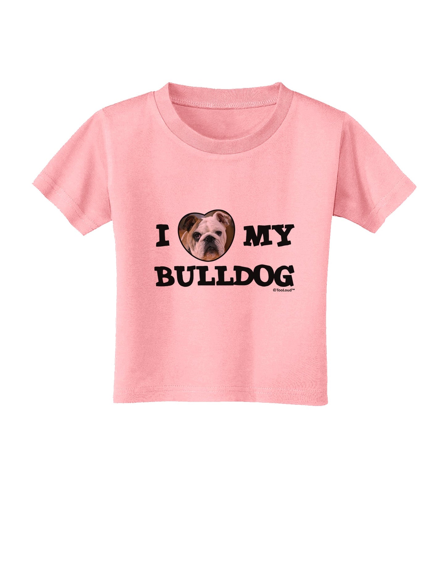 I Heart My Bulldog Toddler T-Shirt by TooLoud-Toddler T-Shirt-TooLoud-Candy-Pink-2T-Davson Sales