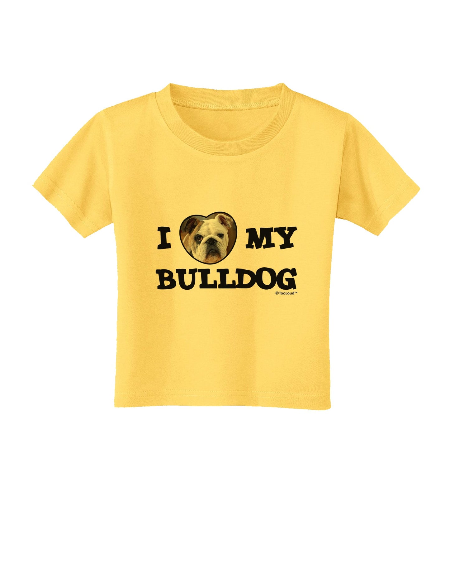 I Heart My Bulldog Toddler T-Shirt by TooLoud-Toddler T-Shirt-TooLoud-Yellow-2T-Davson Sales