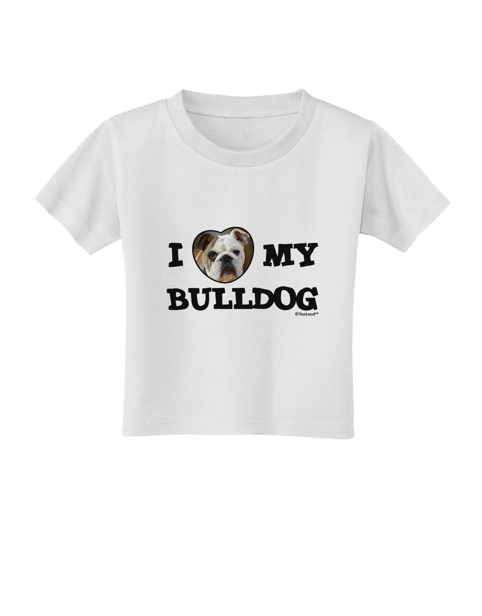 I Heart My Bulldog Toddler T-Shirt by TooLoud-Toddler T-Shirt-TooLoud-White-2T-Davson Sales