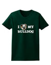 I Heart My Bulldog Womens Dark T-Shirt by TooLoud-Womens T-Shirt-TooLoud-Forest-Green-Small-Davson Sales