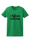 I Heart My Bulldog Womens T-Shirt by TooLoud-Womens T-Shirt-TooLoud-Kelly-Green-X-Small-Davson Sales