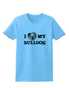 I Heart My Bulldog Womens T-Shirt by TooLoud-Womens T-Shirt-TooLoud-Aquatic-Blue-X-Small-Davson Sales