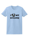 I Heart My Bulldog Womens T-Shirt by TooLoud-Womens T-Shirt-TooLoud-Light-Blue-X-Small-Davson Sales