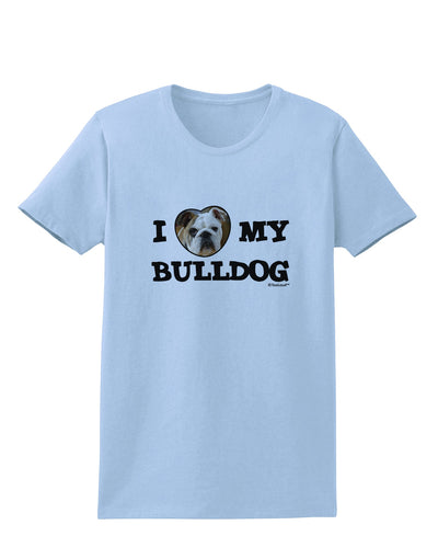 I Heart My Bulldog Womens T-Shirt by TooLoud-Womens T-Shirt-TooLoud-Light-Blue-X-Small-Davson Sales