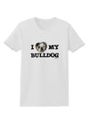 I Heart My Bulldog Womens T-Shirt by TooLoud-Womens T-Shirt-TooLoud-White-X-Small-Davson Sales