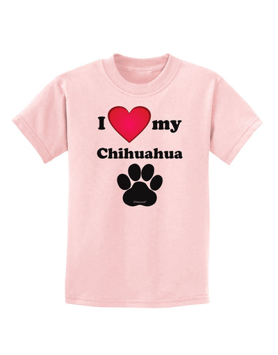 I Heart My Chihuahua Childrens T-Shirt by TooLoud-TooLoud-PalePink-X-Small-Davson Sales