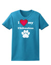 I Heart My Chihuahua Womens Dark T-Shirt by TooLoud-TooLoud-Turquoise-X-Small-Davson Sales