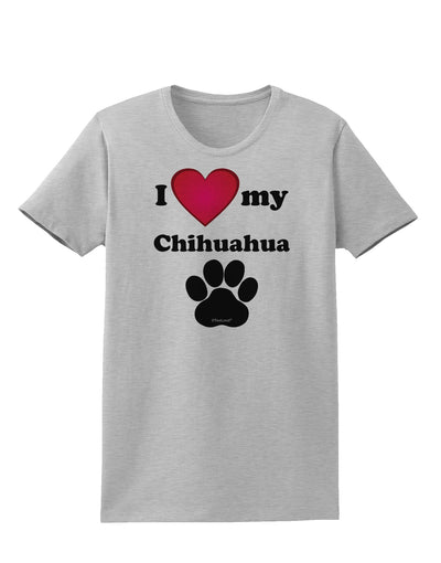 I Heart My Chihuahua Womens T-Shirt by TooLoud-TooLoud-AshGray-X-Small-Davson Sales