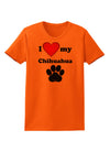 I Heart My Chihuahua Womens T-Shirt by TooLoud-TooLoud-Orange-X-Small-Davson Sales