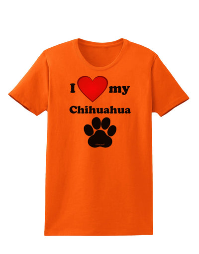 I Heart My Chihuahua Womens T-Shirt by TooLoud-TooLoud-Orange-X-Small-Davson Sales