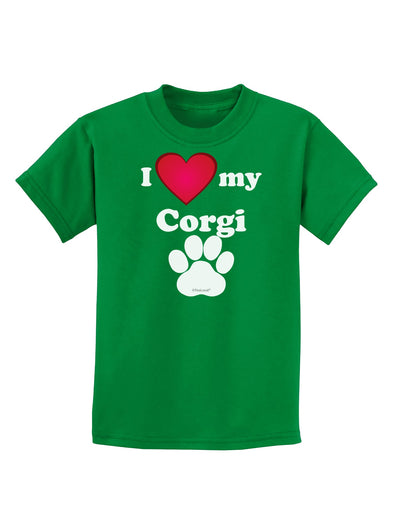 I Heart My Corgi Childrens Dark T-Shirt by TooLoud-Childrens T-Shirt-TooLoud-Kelly-Green-X-Small-Davson Sales