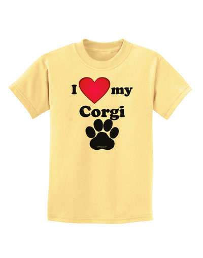 I Heart My Corgi Childrens T-Shirt by TooLoud-TooLoud-Daffodil-Yellow-X-Small-Davson Sales