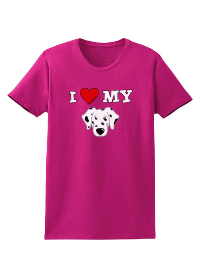 I Heart My - Cute Dalmatian Dog Womens Dark T-Shirt by TooLoud-Womens T-Shirt-TooLoud-Hot-Pink-Small-Davson Sales