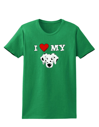 I Heart My - Cute Dalmatian Dog Womens Dark T-Shirt by TooLoud-Womens T-Shirt-TooLoud-Kelly-Green-X-Small-Davson Sales