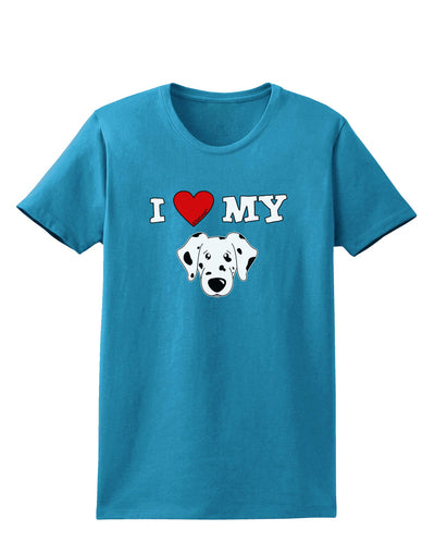 I Heart My - Cute Dalmatian Dog Womens Dark T-Shirt by TooLoud-Womens T-Shirt-TooLoud-Turquoise-X-Small-Davson Sales