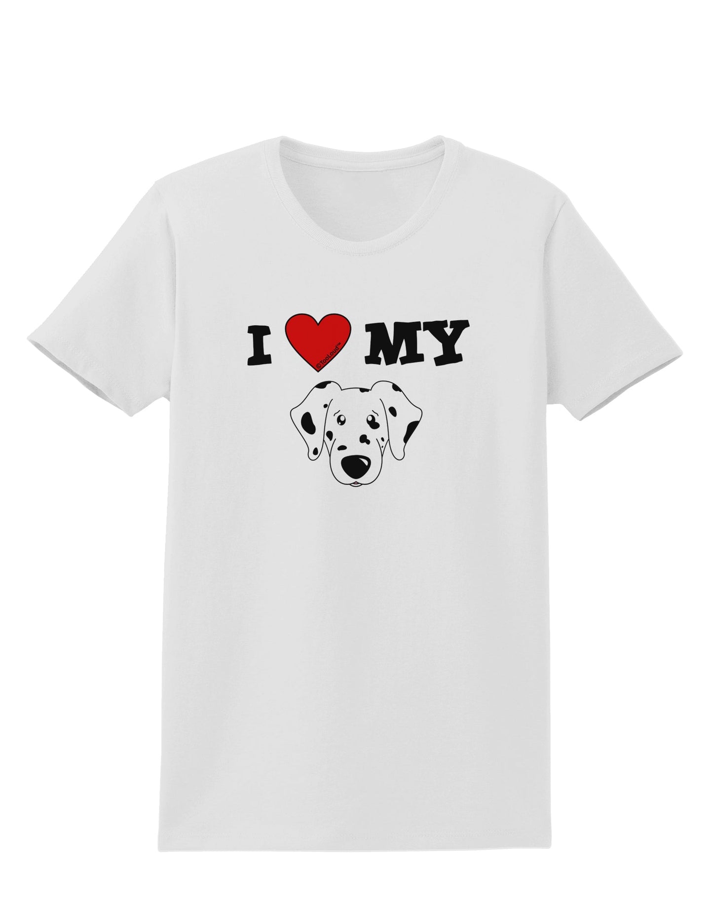 I Heart My - Cute Dalmatian Dog Womens T-Shirt by TooLoud-Womens T-Shirt-TooLoud-White-X-Small-Davson Sales