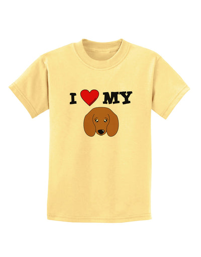 I Heart My - Cute Doxie Dachshund Dog Childrens T-Shirt by TooLoud-Childrens T-Shirt-TooLoud-Daffodil-Yellow-X-Small-Davson Sales