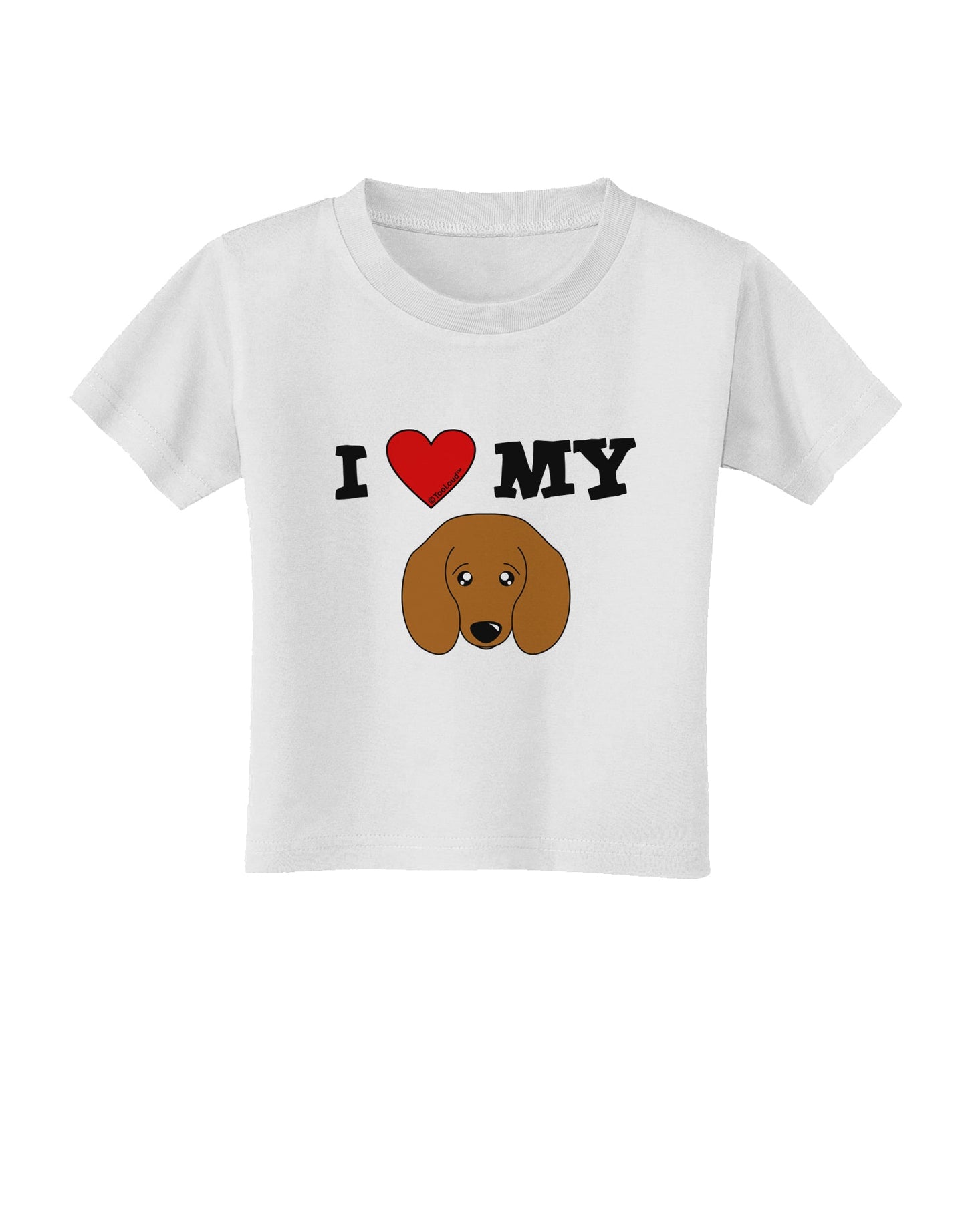 I Heart My - Cute Doxie Dachshund Dog Toddler T-Shirt by TooLoud-Toddler T-Shirt-TooLoud-White-2T-Davson Sales
