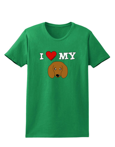 I Heart My - Cute Doxie Dachshund Dog Womens Dark T-Shirt by TooLoud-Womens T-Shirt-TooLoud-Kelly-Green-X-Small-Davson Sales