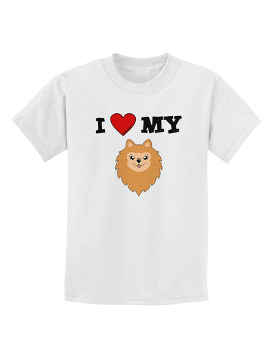 I Heart My - Cute Pomeranian Dog Childrens T-Shirt by TooLoud-Childrens T-Shirt-TooLoud-White-X-Small-Davson Sales