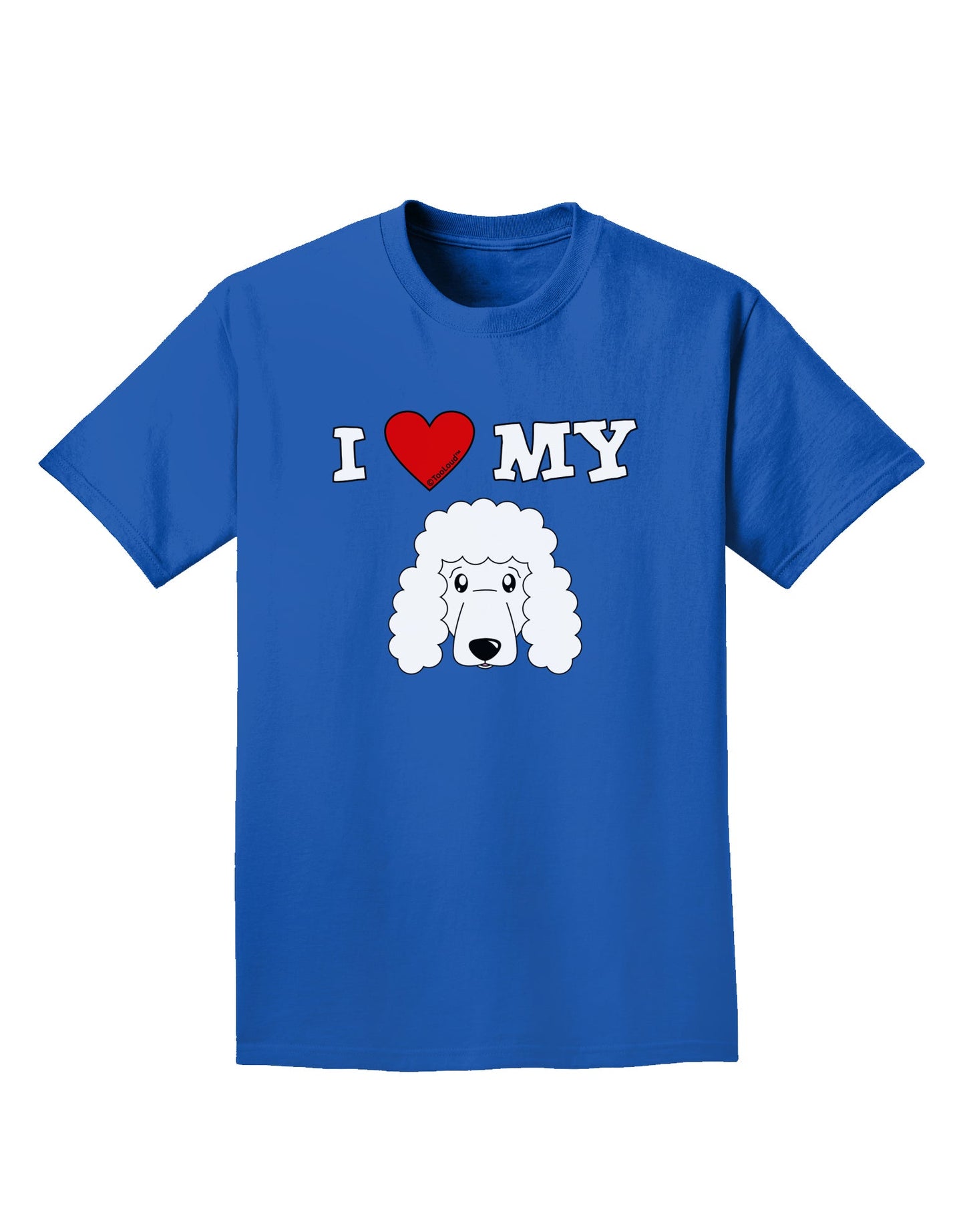 I Heart My - Cute Poodle Dog - White Adult Dark T-Shirt by TooLoud-Mens T-Shirt-TooLoud-Royal-Blue-Small-Davson Sales