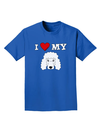 I Heart My - Cute Poodle Dog - White Adult Dark T-Shirt by TooLoud-Mens T-Shirt-TooLoud-Royal-Blue-Small-Davson Sales