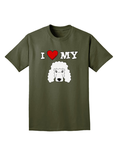 I Heart My - Cute Poodle Dog - White Adult Dark T-Shirt by TooLoud-Mens T-Shirt-TooLoud-Military-Green-Small-Davson Sales