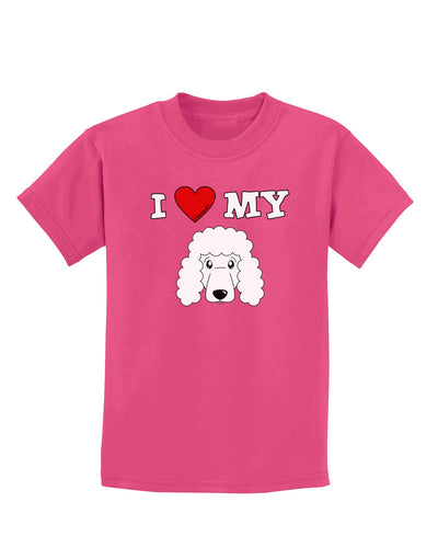 I Heart My - Cute Poodle Dog - White Childrens Dark T-Shirt by TooLoud-Childrens T-Shirt-TooLoud-Sangria-X-Small-Davson Sales