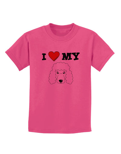 I Heart My - Cute Poodle Dog - White Childrens T-Shirt by TooLoud-Childrens T-Shirt-TooLoud-Sangria-X-Small-Davson Sales