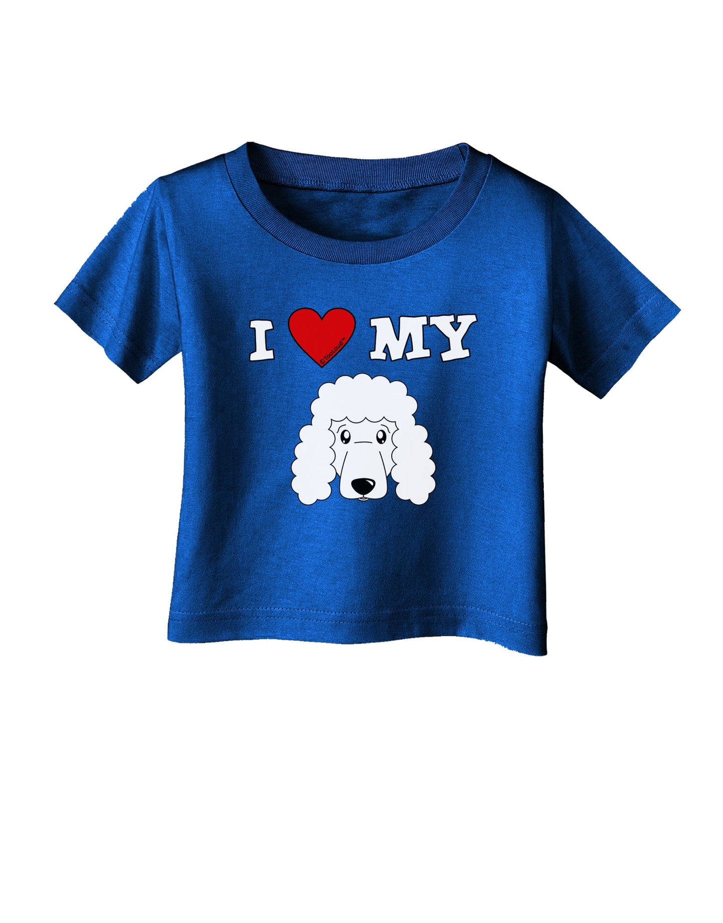 I Heart My - Cute Poodle Dog - White Infant T-Shirt Dark by TooLoud-Infant T-Shirt-TooLoud-Royal-Blue-06-Months-Davson Sales