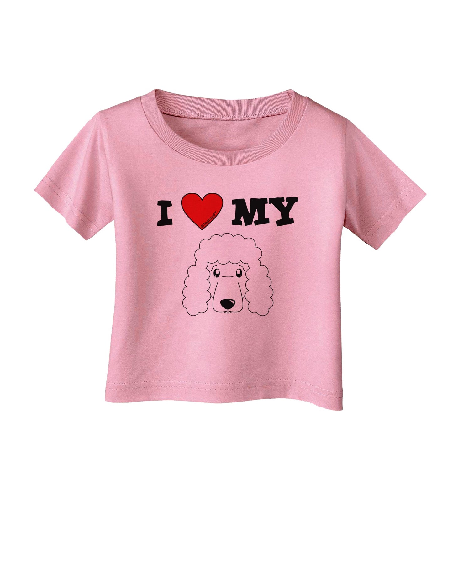 I Heart My - Cute Poodle Dog - White Infant T-Shirt by TooLoud-Infant T-Shirt-TooLoud-Candy-Pink-06-Months-Davson Sales