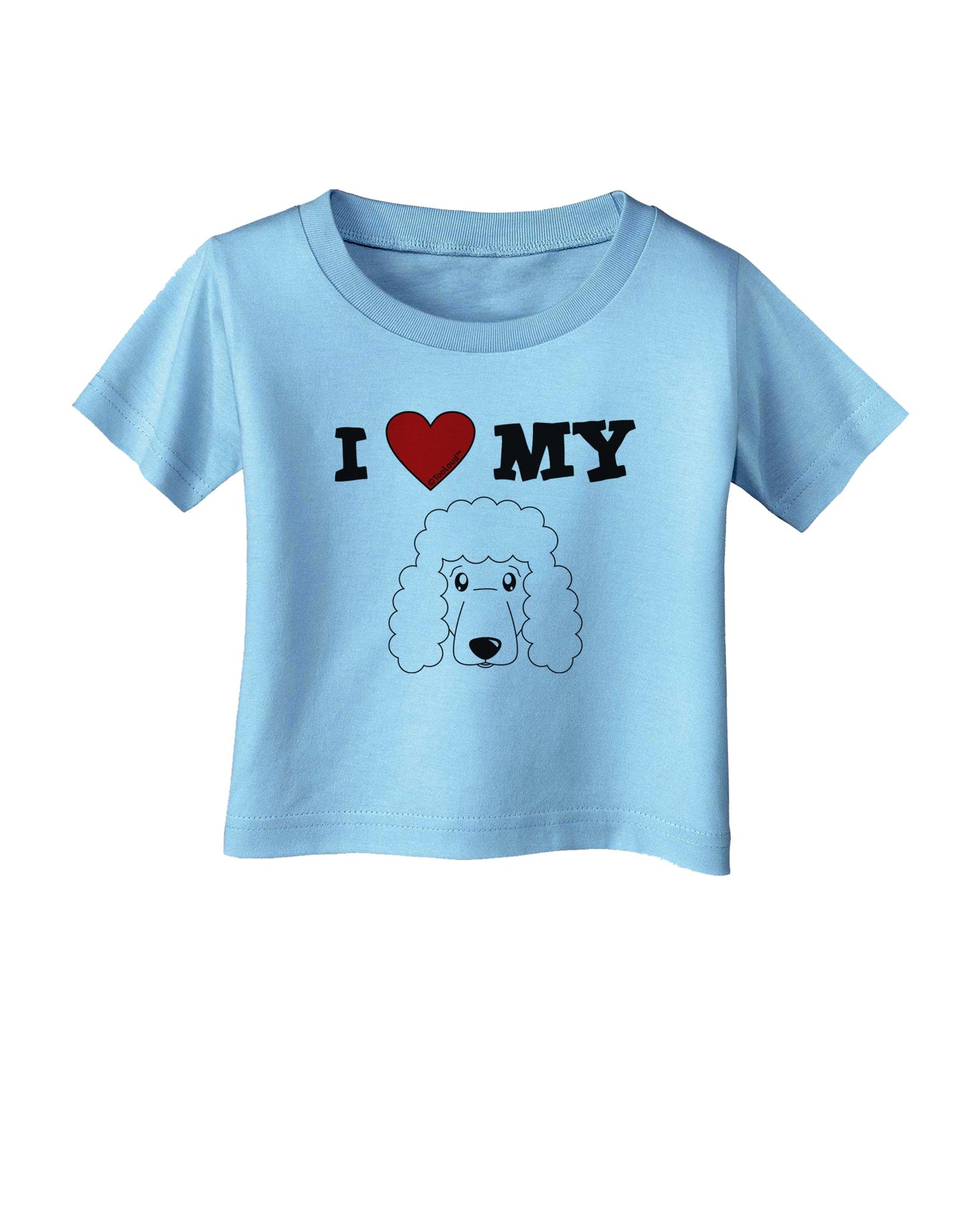 I Heart My - Cute Poodle Dog - White Infant T-Shirt by TooLoud-Infant T-Shirt-TooLoud-Aquatic-Blue-06-Months-Davson Sales