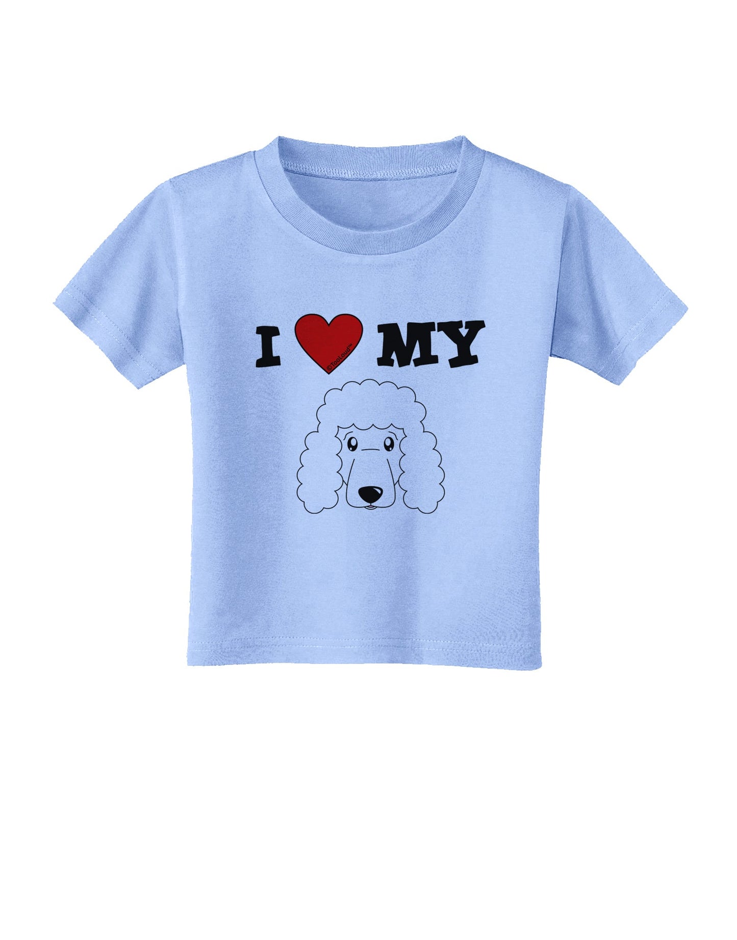 I Heart My - Cute Poodle Dog - White Toddler T-Shirt by TooLoud-Toddler T-Shirt-TooLoud-Aquatic-Blue-2T-Davson Sales