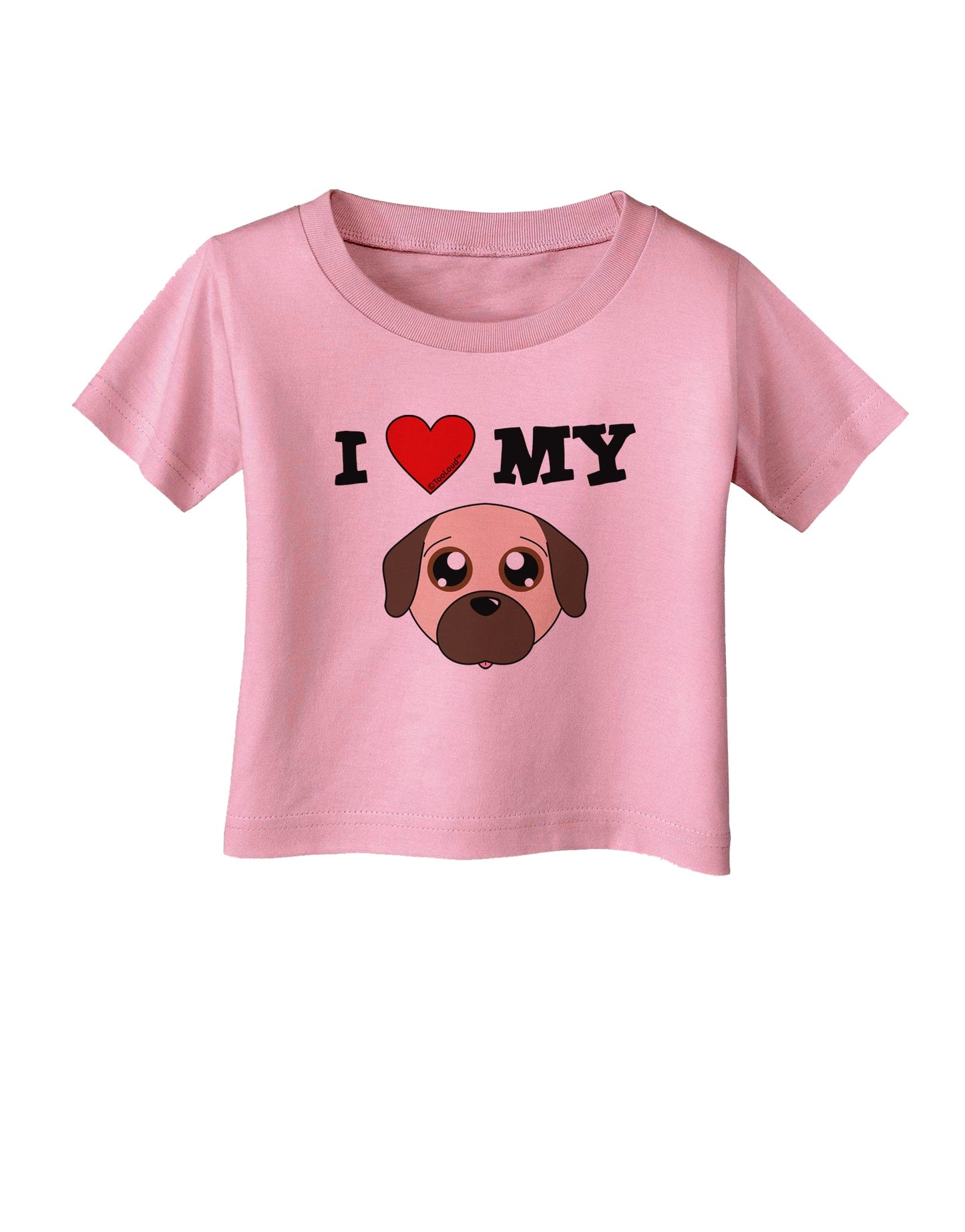I Heart My - Cute Pug Dog - Fawn Infant T-Shirt by TooLoud-Infant T-Shirt-TooLoud-Candy-Pink-06-Months-Davson Sales